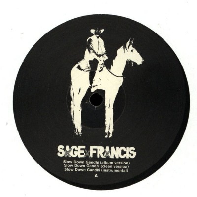 Sage Francis – Slow Down Ghandi (Promo VLS) (2005) (320 kbps)