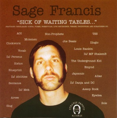Sage Francis – Sick Of Waiting Tables (CD) (2001) (FLAC + 320 kbps)