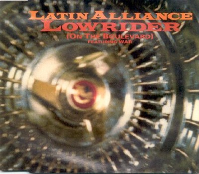 Latin Alliance – Lowrider (On The Boulevard) (CDS) (1992) (320 kbps)
