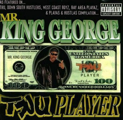 Mr. King George – Tru Player (CD) (1997) (FLAC + 320 kbps)