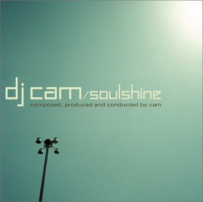 DJ Cam – Soulshine (Deluxe Edition) (2xCD) (2001-2003) (FLAC + 320 kbps)