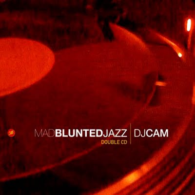 DJ Cam – Mad Blunted Jazz (2xCD) (1996) (FLAC + 320 kbps)