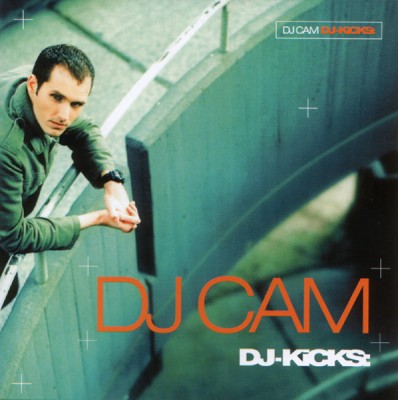 DJ Cam – DJ-Kicks (CD) (1997) (FLAC + 320 kbps)