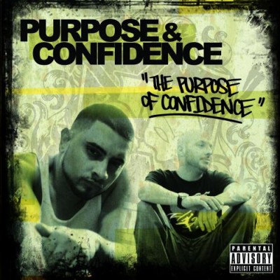 Purpose & Confidence – The Purpose Of Confidence (CD) (2012) (FLAC + 320 kbps)