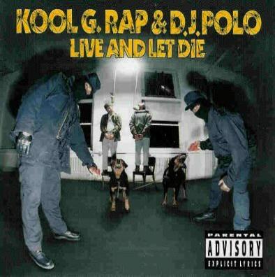 Kool G Rap & DJ Polo – Live And Let Die (CD) (1992) (FLAC + 320 kbps)