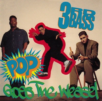 3rd Bass – Pop Goes The Weasel (CDM) (1991) (FLAC + 320 kbps)