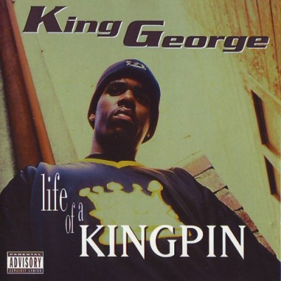 King George – Life Of A Kingpin (CD) (1996) (FLAC + 320 kbps)