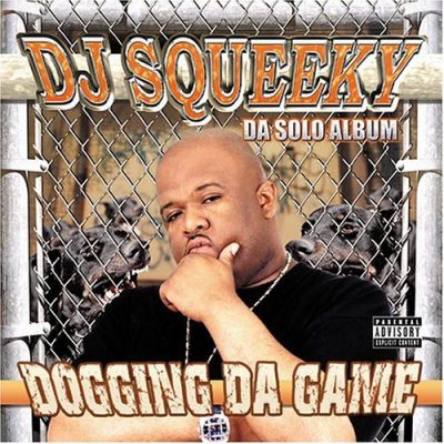 DJ Squeeky – Dogging Da Game (CD) (2003) (320 kbps)