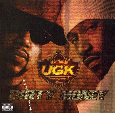 UGK – Dirty Money (CD) (2001) (FLAC + 320 kbps)