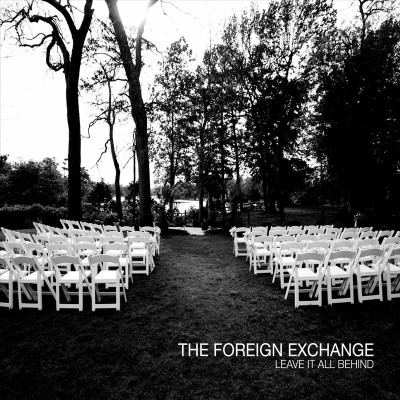 The Foreign Exchange – Leave It All Behind (2xCD) (2008) (FLAC + 320 kbps)