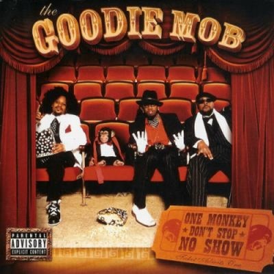 Goodie Mob – One Monkey Don't Stop No Show (CD) (2004) (FLAC + 320 kbps)