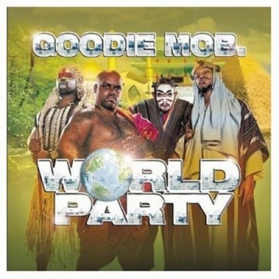 Goodie Mob – World Party (CD) (1999) (FLAC + 320 kbps)