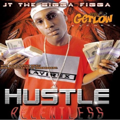JT The Bigga Figga – Hustle Relentless (CD) (2002) (FLAC + 320 kbps)
