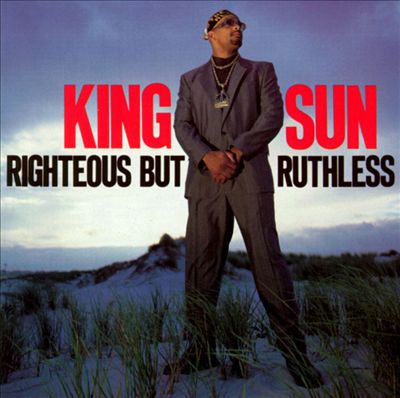 King Sun – Righteous But Ruthless (CD) (1990) (FLAC + 320 kbps)
