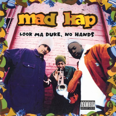 Mad Kap – Look Ma Duke, No Hands (CD) (1993) (FLAC + 320 kbps)