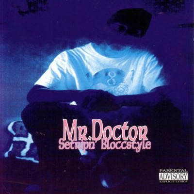 Brotha Lynch Hung Presents Mr. Doctor – Setripn’ Bloccstyle (CD) (1995) (FLAC + 320 kbps)