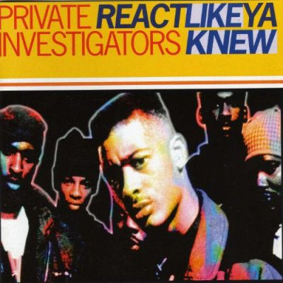 Private Investigators – Re-Act Like Ya Knew (CD) (1993) (FLAC + 320 kbps)