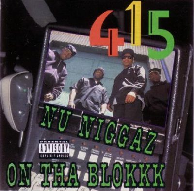 415 – Nu Niggaz on Tha Blokkk (CD) (1991) (FLAC + 320 kbps)
