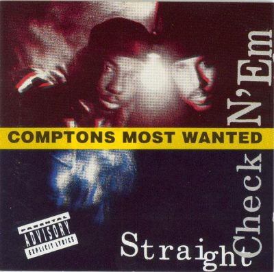 Compton’s Most Wanted – Straight Checkn ‘Em (CD) (1991) (FLAC + 320 kbps)