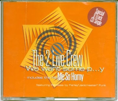 2 Live Crew – We Want Some Pussy (CDS) (1989) (FLAC + 320 kbps)
