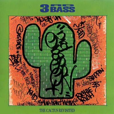 3rd Bass – Cactus Revisited (CD) (1990) (FLAC + 320 kbps)