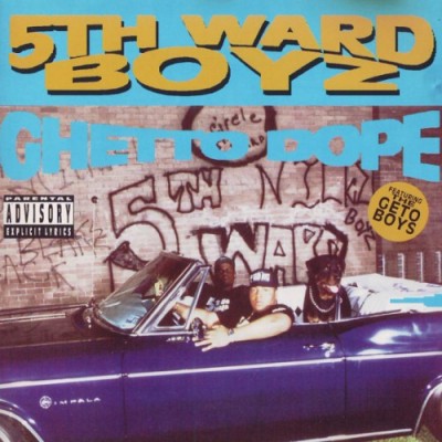 5th Ward Boyz – Ghetto Dope (CD) (1993) (FLAC + 320 kbps)