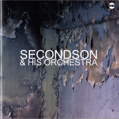 Secondson & His Orchestra – Volume One (2005) (2xCD) (FLAC + 320 kbps)