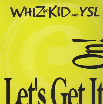 Whiz Kid With YSL – Let’s Get It On! (VLS) (1990) (FLAC + 320 kbps)