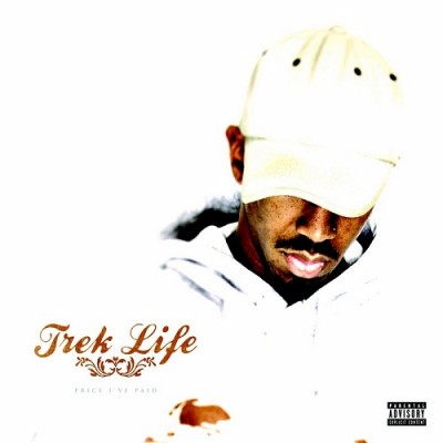 Trek Life – Price I’ve Paid (2006) (CD) (320 kbps)