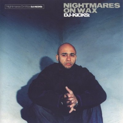 Nightmares on Wax – DJ-Kicks (2000) (CD) (FLAC + 320 kbps)