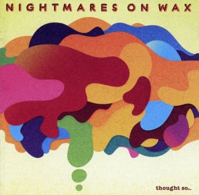 Nightmares on Wax – Thought So… (2008) (CD) (FLAC + 320 kbps)