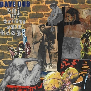 Dave Dub And The Sutter Cain Gang ‎– Programmed D (2006) (CD) (320 kbps)