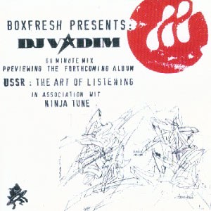 DJ Vadim – Boxfresh Presents: USSR The Art Of Listening (CD) (2003) (FLAC + 320 kbps)