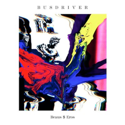 Busdriver – Beaus $ Eros (CD) (2012) (FLAC + 320 kbps)