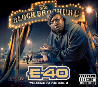 E-40 – The Block Brochure: Welcome To The Soil 3 (CD) (2012) (FLAC + 320 kbps)