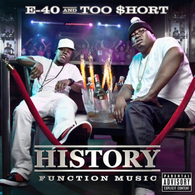 E-40 & Too $hort – History: Function Music (CD) (2012) (FLAC + 320 kbps)