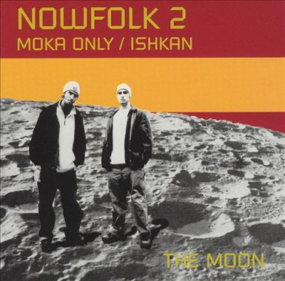 Moka Only & Ishkan – Nowfolk 2: The Moon (CD) (2002) (FLAC + 320 kbps)