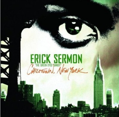 Erick Sermon - Chilltown, New York