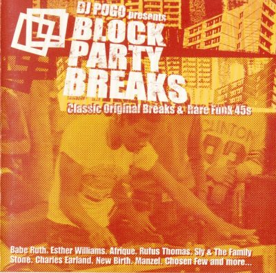 DJ Pogo Presents Block Party Breaks (1999) (CD) (FLAC + 320 kbps)