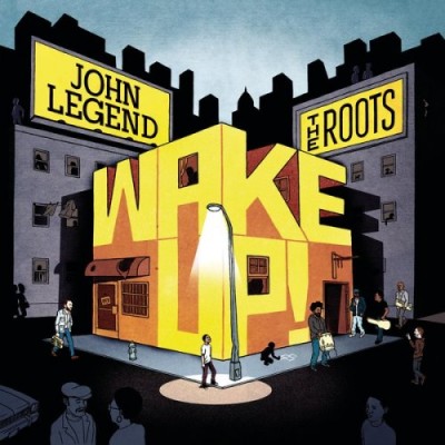 John Legend & The Roots – Wake Up! (CD) (2010) (FLAC + 320 kbps)