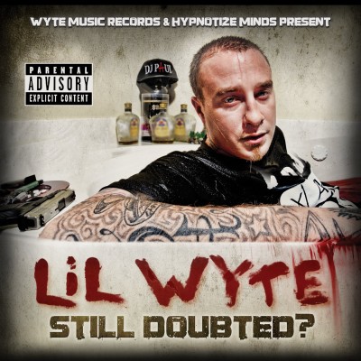 Lil Wyte – Still Doubted? (CD) (2012) (FLAC + 320 kbps)