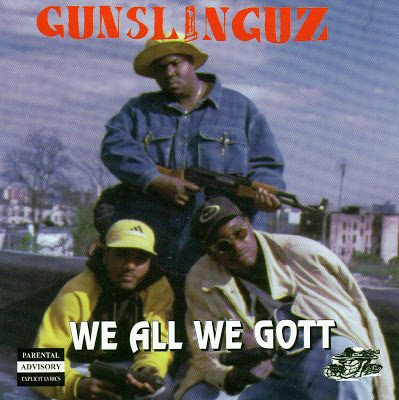 Gunslinguz – We All We Gott (CD) (1995) (FLAC + 320 kbps)