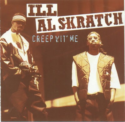 Ill Al Skratch – Creep Wit’ Me (CD) (1994) (FLAC + 320 kbps)