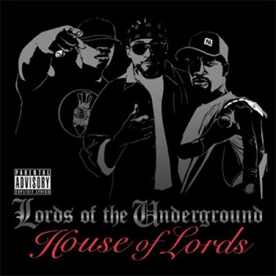 Lords Of The Underground – House Of Lords (CD) (2007) (FLAC + 320 kbps)