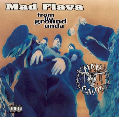Mad Flava - From Tha Ground Unda