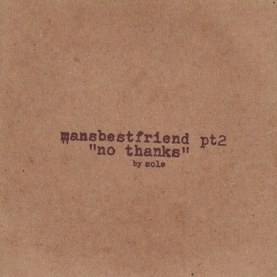 Sole – Mansbestfriend Pt. 2: No Thanks (2003) (CDr) (320 kbps)