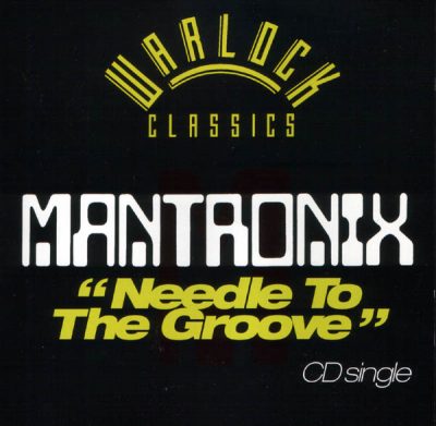 Mantronix – Needle To The Groove (CDS) (1985-1999 Reissue) (FLAC + 320 kbps)