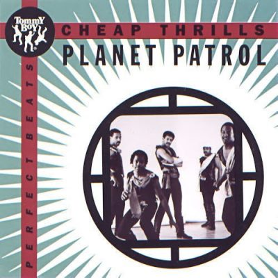 Planet Patrol ‎– Cheap Thrills (1983-1993) (CDS) (320 kbps)