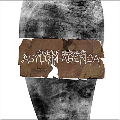 Foreign Beggars – Asylum Agenda (2008) (CD) (FLAC + 320 kbps)