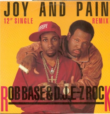 Rob Base & D.J. E-Z Rock – Joy And Pain (Remix) (VLS) (1989) (FLAC + 320 kbps)
